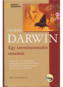Charles Darwin - Egy természettudós utazásai Charles Darwin - Egy természettudós utazásai, Budapest 2009 antikvár könyv
