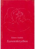 Simon András - Szeretetközelben