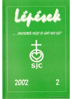 - Lépések 2002/2. - Kincseiből régit és újat hoz elő - Lépések 2002/2. - Kincseiből régit és újat hoz elő, Kecskemét 2002 antikvár könyv