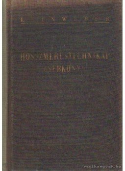 Berndt, Phil G. dr., Kienzle, Ing. O. dr., Leinweber, Ing. Paul dr. - Hosszméréstechnikai zsebkönyv Berndt, Phil G. dr., Kienzle, Ing. O. dr., Leinweber, Ing. Paul dr. - Hosszméréstechnikai zsebkönyv, Budapest 1960 antikvár könyv