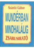 Szántó Gábor - Zsarusirató - Mundérban mindhalálig