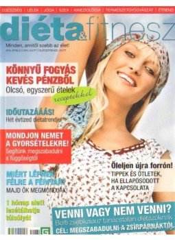 Bottyán- Lengyel Gabriella (főszerk.) - Diéta & Fitnesz 2010. április Bottyán- Lengyel Gabriella (főszerk.) - Diéta & Fitnesz 2010. április, Budapest 2010 antikvár könyv