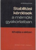 Dr. Korányi Imre - Stabilitási kérdések a mérnöki gyakorlatban