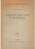 Jancsó Elemér - Döbrentei Gábor élete és munkássága