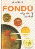 Oetker dr. - Fondü régi  és új ízekkel