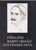 Bodri Ferenc - Főhajtás Babits Mihály centenáriumán