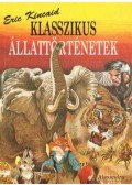Kincaid, Eric,Kent, Graeme - Klasszikus állattörténetek