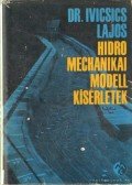 Dr. Ivicsics Lajos - Hidromechanikai modell kísérletek