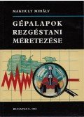 Makhult Mihály - Gépalapok rezgéstani méretezése
