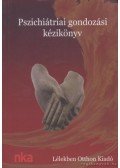 Oriold Károly - Pszichiátriai gondozási kézikönyv