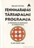 Síklaky István - A fennmaradás társadalmi programja (dedikált)