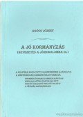 Agócs József - A jó kormányzás (bevezetés a jóirodalomba III.)