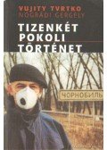 Vujity Tvrtko - Tizenkét pokoli történet (dedikált)