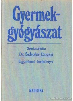 Sculer Dezső dr. - Gyermekgyógyászat Sculer Dezső dr. - Gyermekgyógyászat, Budapest 1992 antikvár könyv