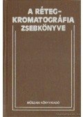 Tyihák Ernő dr. - A Rétegkromatográfia zsebkönyve