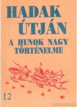 Sándor József-László - Hadak útján 12. sz. füzet Sándor József-László - Hadak útján 12. sz. füzet, Székelyudvarhely 1996 antikvár könyv