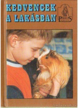 Horváth Péter Pál - Kedvencek a lakásban Horváth Péter Pál - Kedvencek a lakásban, Budapest 1998 antikvár könyv