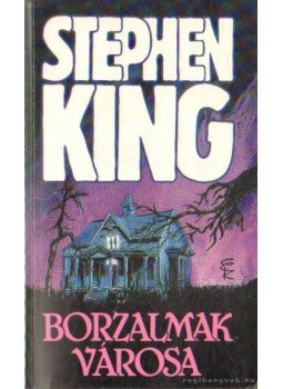 Stephen King - Borzalmak városa Stephen King - Borzalmak városa, Budapest 2004 antikvár könyv