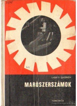 Ligeti György - Marószerszámok Ligeti György - Marószerszámok, Budapest 1965 antikvár könyv