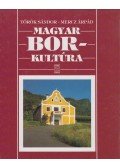 Török Sándor,Mercz Árpád - Magyar borkultúra
