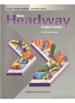 Soars, John, LIZ SOARS - New Headway English Course - Upper-Intermediate Soars, John, LIZ SOARS - New Headway English Course - Upper-Intermediate, 1999 antikvár könyv