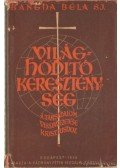 Bangha Béla - Világhóditó kereszténység