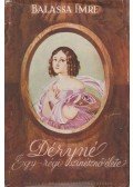 Balassa Imre - Déryné I-II. (egyben)