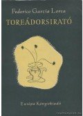 Federico Garcia Lorca - Toreádorsirató