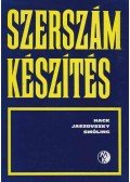 Hack Emil,Smóling Kálmán,Jaszovszky Sándor - Szerszámkészítés