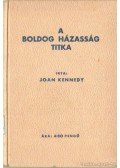 Kennedy, Joan - A boldog házasság titka