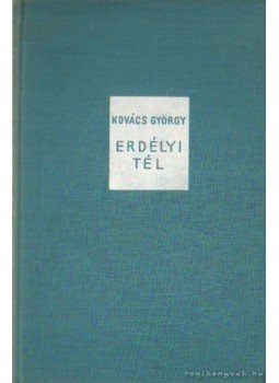 Kovács György - Erdélyi tél Kovács György - Erdélyi tél, Budapest 1936 antikvár könyv