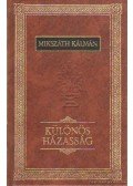 Mikszáth Kálmán - Különös házasság I-II.