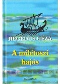 Hegedüs Géza - A milétoszi hajós