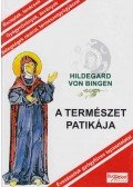 Bingen, Hildegard Von - A természet patikája
