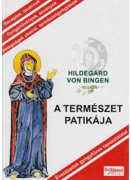 Bingen, Hildegard Von - A természet patikája Bingen, Hildegard Von - A természet patikája, Budapest 1998 antikvár könyv