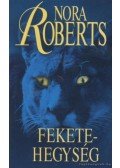 Nora Roberts - Fekete-hegység