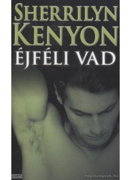 Sherrilyn Kenyon - Éjféli vad Sherrilyn Kenyon - Éjféli vad, Budapest 2010 antikvár könyv