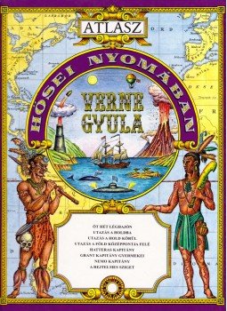 - Verne Gyula hősei nyomában - Verne Gyula hősei nyomában, Budapest 1999 antikvár könyv