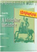 Ujvári Pál - A középkor története