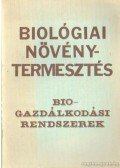 Dr. Sági Ferenc - Biológiai növénytermesztés, biogazdálkodási rendszerek