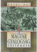 Földi Pál - A magyar gyalogság története 1715-1918