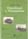 Számvéber Norbert - Páncélosok a Tiszántúlon