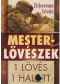 Zicherman István - Mesterlövészek