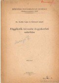 Dr. Kollár Lajos,Köröndi László - Függőtetők tervezése és gyakorlati számítása