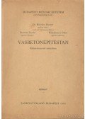 Dr. Bölcskei Elemér,Szerémi László,Klatsmányi Tibor - Vasbetonépítéstan