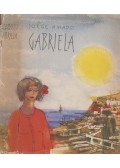 Jorge Amado - Gabriela / Szegfű és fahéj