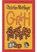 CHRISTINE NÖSTLINGER - Gréti története