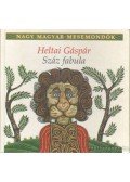 Heltai Gáspár - Száz fabula