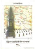 Szitha Mária - Egy család története VII. kötet