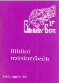 Gyökössy Endre - Bibliai miniatűrök